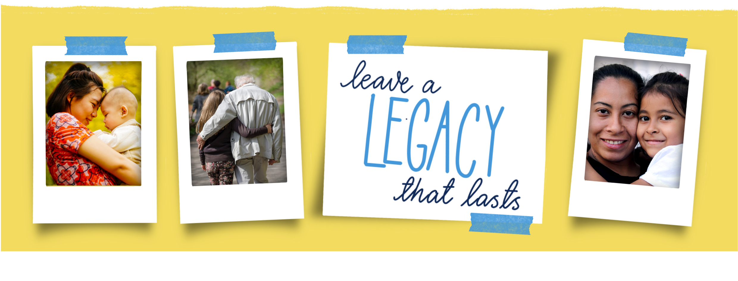"Leave a legacy that lasts" written on a sticky note surrounded by three polaroid photos of various families