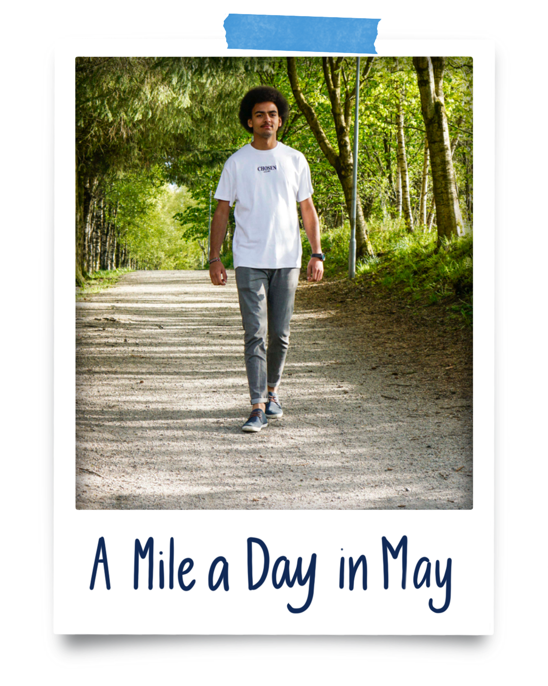Man walking "A Mile a Day in May"