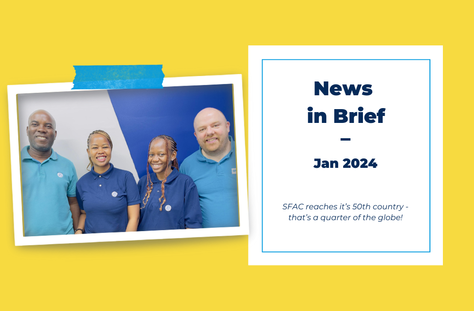 News in Brief - January 2024. SFAC reaches it's 50th country - that's a quarter of the globe!