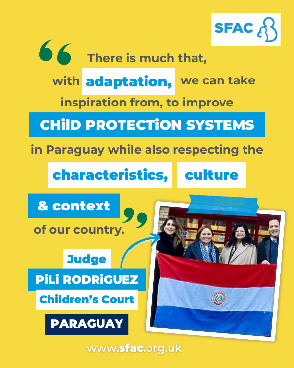 "There is much that, with adaptation, we can take inspiration from to improve child protection systems in Paraguay while also respecting the characteristics, culture and context of our country"
