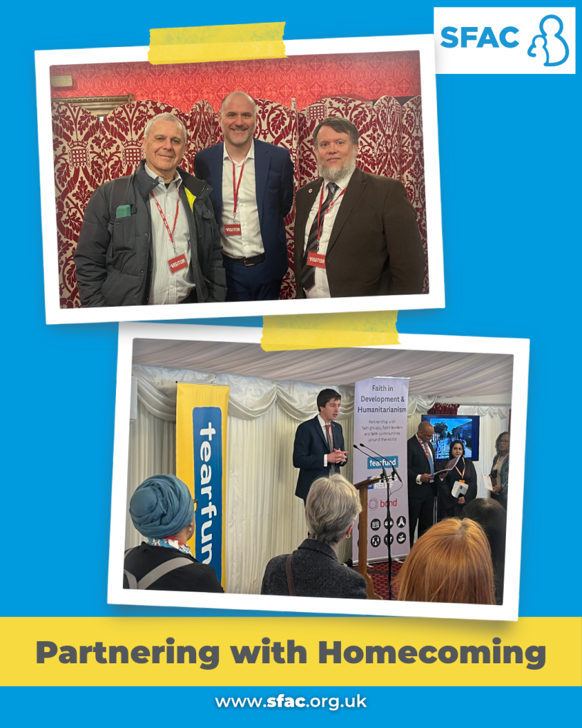 Graphic on a blue and yellow background with the headline "Partnering with Homecoming" and the SFAC logo. Features two framed photographs from an event. The top photo shows three men standing together wearing red "Visitor" lanyards in front of a patterned red screen. The bottom photo shows a speaker at a podium inside a venue with banners for "Tearfund" and "Faith in Development & Humanitarianism," with an audience watching. The website sfac.org.uk is at the bottom.